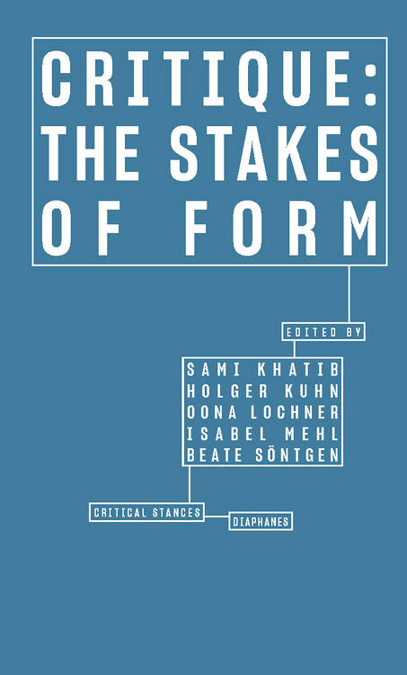 Sami Khatib (éd.), Holger Kuhn (éd.), ...: Critique: The Stakes of Form