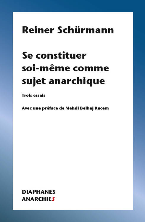 Reiner Schürmann: Des doubles contraintes normatives