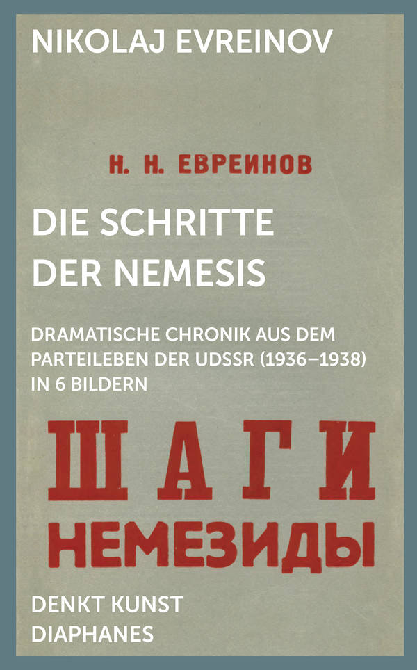 Gleb J. Albert (éd.), Nikolaj Evreinov, ...: Die Schritte der Nemesis