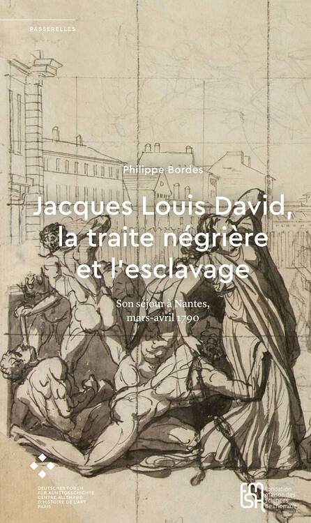 Philippe Bordes: Jacques Louis David, la traite négrière et l’esclavage