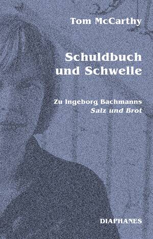 Tom McCarthy: Schuldbuch und Schwelle