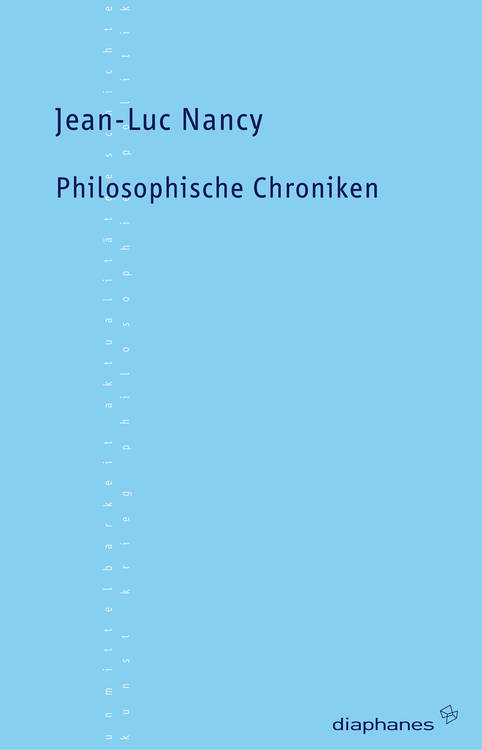 Jean-Luc Nancy: Philosophische Chroniken