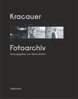 Maria Zinfert (éd.): Kracauer. Fotoarchiv